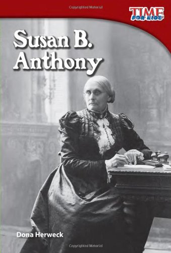 Susan B. Anthony by Dona Herweck Rice