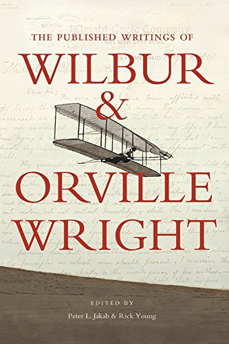 The Published Writings of Wilbur and Orville Wright (Smithsonian History of Aviation) by Peter L. Jakab