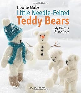 Little Needle-Felted Teddy Bears