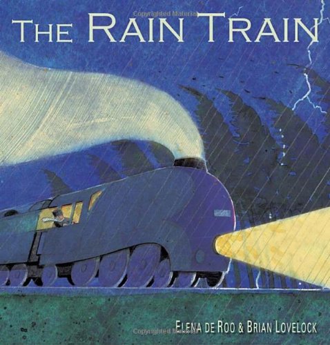 The Rain Train by Elena de Roo                       ,