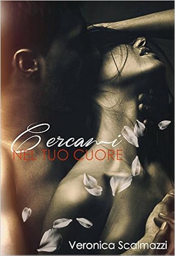 Veronica Scalmazzi - Cercami nel tuo cuore (2015)