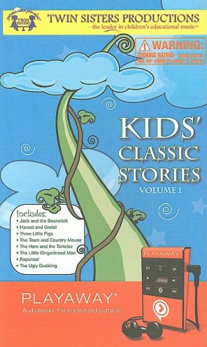Kids Classic Stories 1 (Twin Sisters Productions: Growing Minds with Music (Playaway)) by Twin Sisters Productions