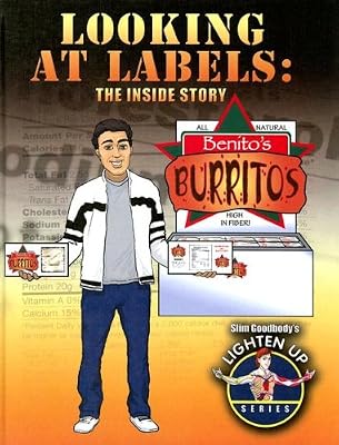 Looking at Labels: The Inside Story (Slim Goodbody's Lighten Up!)