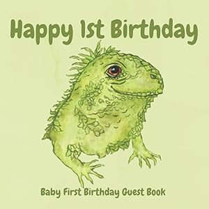 Happy 1st Birthday: Baby First Birthday Guest Book - Theme Party Decorations Ideas and Supplies To Sign In: Cute Lizard Reptile Jungle Safari - First ... Twins Outfit - Gift Log Tracker, Photo Space