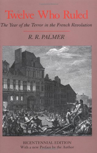 Twelve Who Ruled by R. R. Palmer