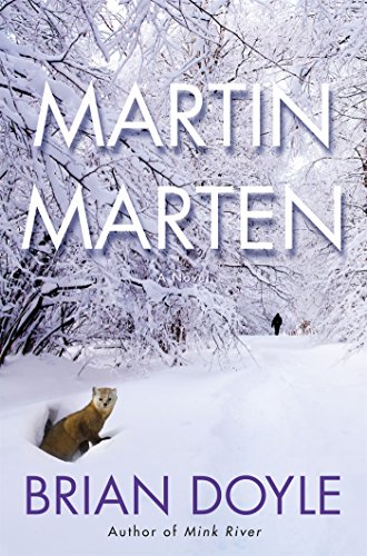 Martin Marten: A Novel by Brian Doyle