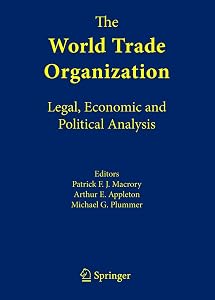 The World Trade Organization: Legal, Economic and Political Analysis by International Trade Law Center
