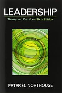 Leadership: Theory and Practice, 6th Edition