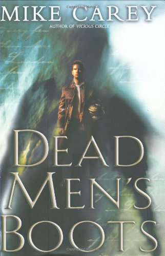 Dead Men's Boots by Mike Carey