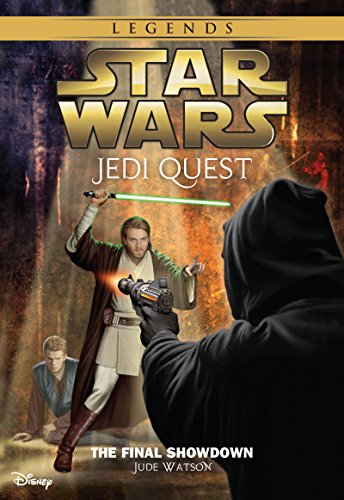 Star Wars: Jedi Quest:  The Final Showdown: Book 10 by Jude Watson