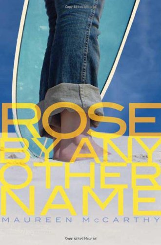 Rose by Any Other Name by Maureen McCarthy