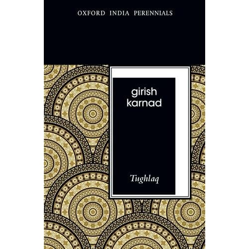 Tughlaq, Second Edition (Oxford India Perennials)