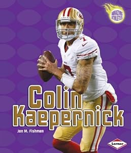 Colin Kaepernick by Jon M. Fishman