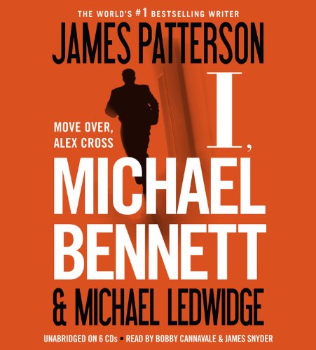 I, Michael Bennett by James Patterson