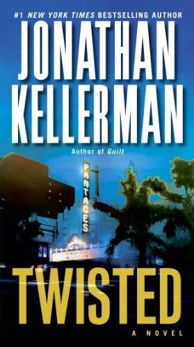 Twisted: A Novel by Jonathan Kellerman