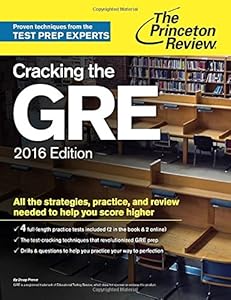 Cracking the GRE with 4 Practice Tests, 2016 Edition by Princeton Review