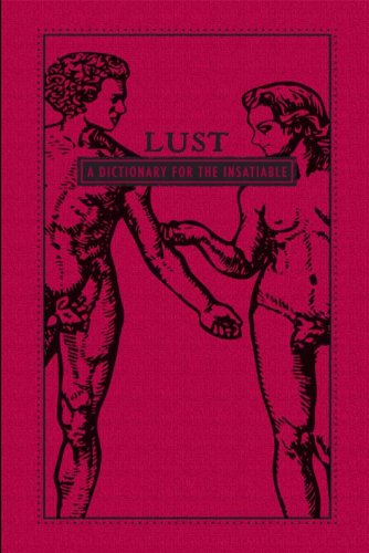 Lust: A Dictionary for the Insatiable (The Deadly Dictionaries) by Adams Media