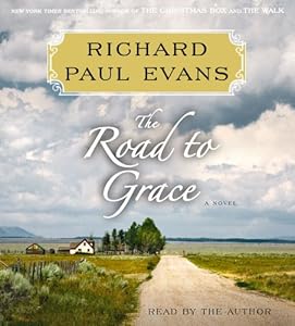 The Road to Grace: The Third Journal in the Walk Series: A Novel