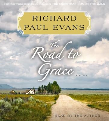 The Road to Grace: The Third Journal in the Walk Series: A Novel