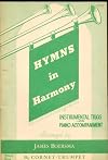 Hymns in Harmony: (Cornet-Trumpet - 3rd Part) Instrumental Trios with Piano Accompaniment