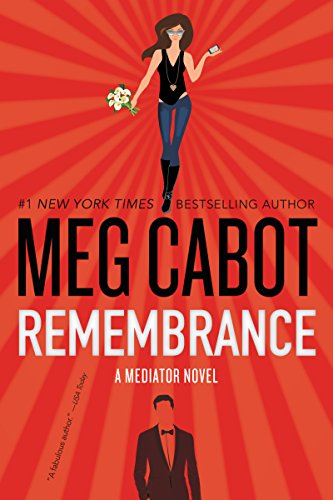 Remembrance: A Mediator Novel by Meg Cabot