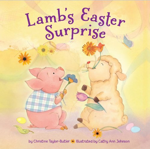 Lamb's Easter Surprise by Christine Taylor-Butler