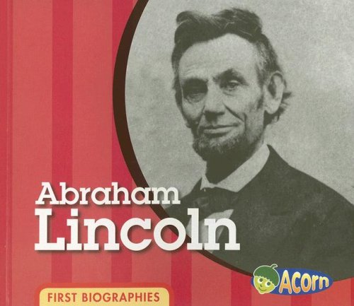 Abraham Lincoln (First Biographies (Heinemann Paperback)) by Cassie Mayer
