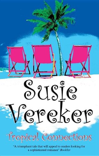 Tropical Connections by Susie Vereker