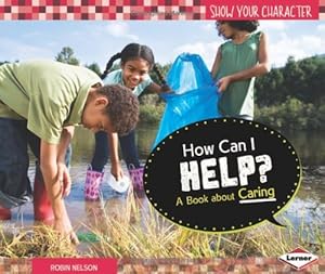 How Can I Help?: A Book About Caring
