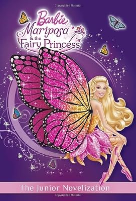 Mariposa and the Fairy Princess Junior Novelization (Barbie)