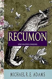 Recumon: Speculative Origins