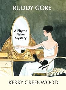 Ruddy Gore: A Phryne Fisher Mystery (Phryne Fisher Mysteries)