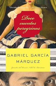 Doce cuentos peregrinos (Spanish Edition)
