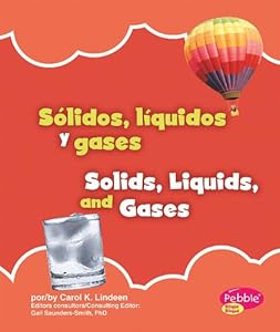 Sólidos, líquidos y gases/Solids, Liquids, and Gases