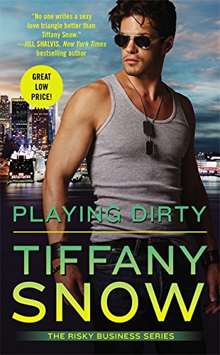 Playing Dirty by Tiffany Snow