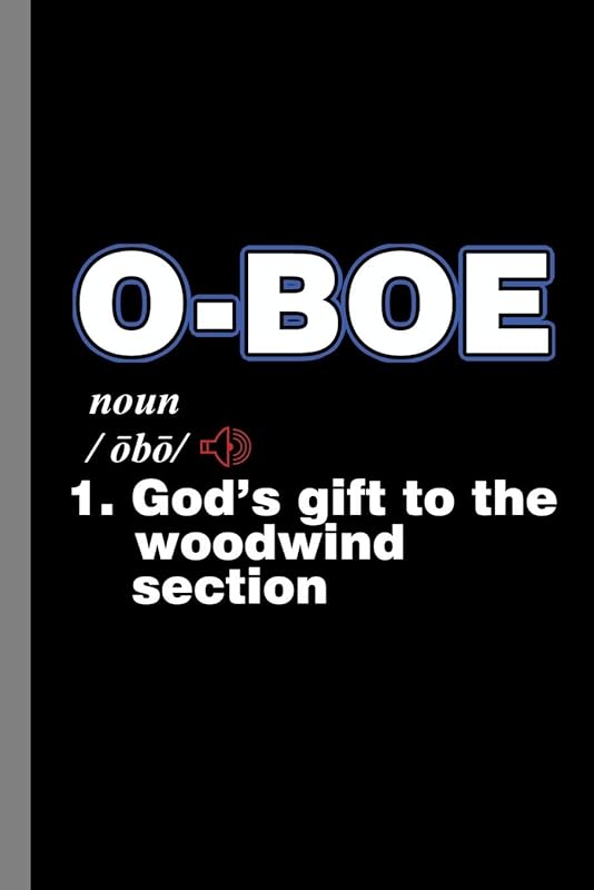 Oboe: Musical Instrument Woodwinds Gift For Musicians And Music Lovers (6"x9") Music Notes Paper To Write In by Lisa Anderson