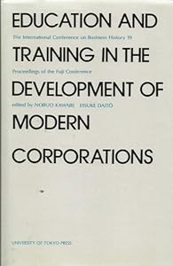 Education and training in the development of modern corporations: Proceedings of the Fuji conference