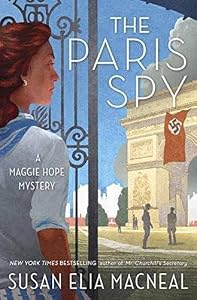 The Paris Spy: A Maggie Hope Mystery