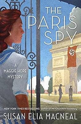 The Paris Spy: A Maggie Hope Mystery