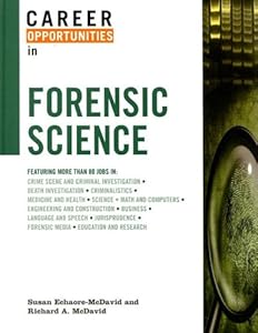 Career Opportunities in Forensic Science