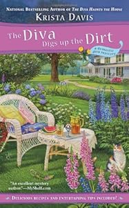 The Diva Digs Up the Dirt (A Domestic Diva Mystery)