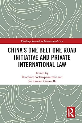 China's One Belt One Road Initiative and Private International Law (Routledge Research in International Law)