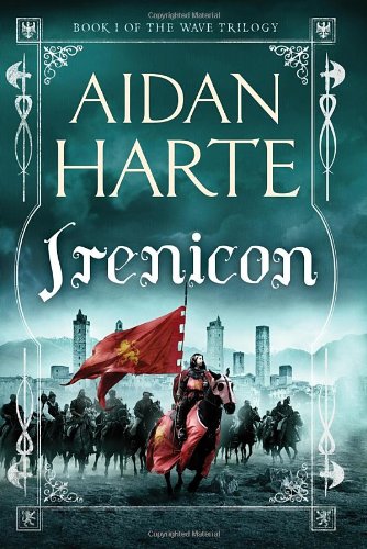 Irenicon: Book 1 of the Wave Trilogy by Aidan Harte