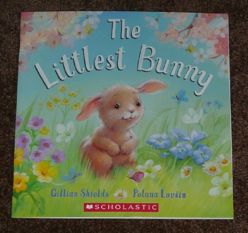 The Littlest Bunny by Gillian Shields