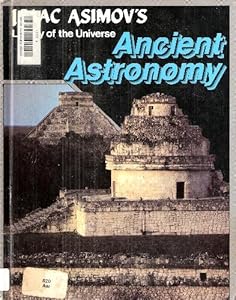 Ancient astronomy (Isaac Asimov's library of the universe)