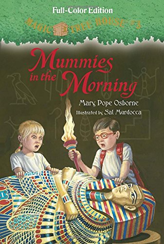 Magic Tree House #3: Mummies in the Morning by Mary Pope Osborne                       ,