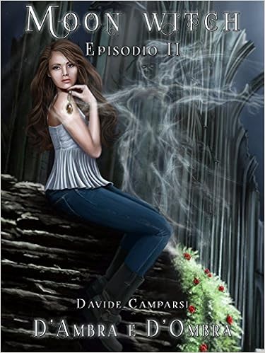 Davide Camparsi - Moon Witch Vol. 2 - D'Ambra e d'Ombra (2015)