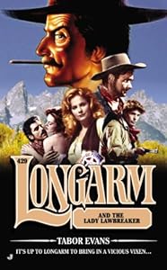 Longarm #429: Longarm and the Lady Lawbreaker