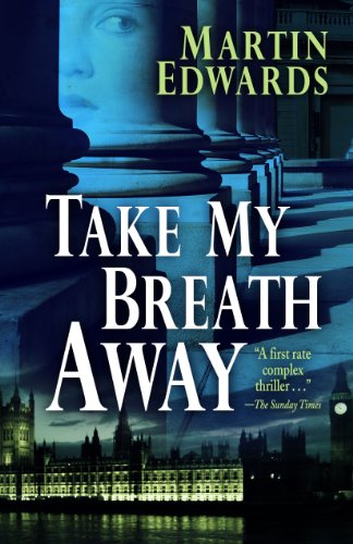Take My Breath Away by Martin Edwards