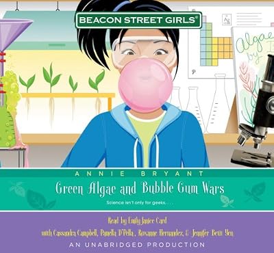 Beacon Street Girls #13: Green Algae and Bubble Gum Wars, Narrated By Emily Janice Card, 5 Cds